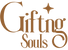 Text 'Gifting Souls' in brown on a green background